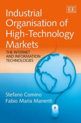 Industrial Organisation of High-Technology Markets: The Internet and Information Technologies