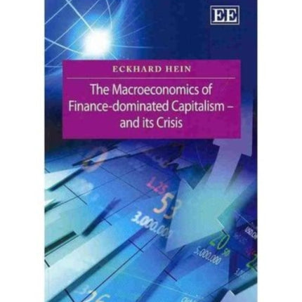 The Macroeconomics of Finance-Dominated Capitalism – and its Crisis