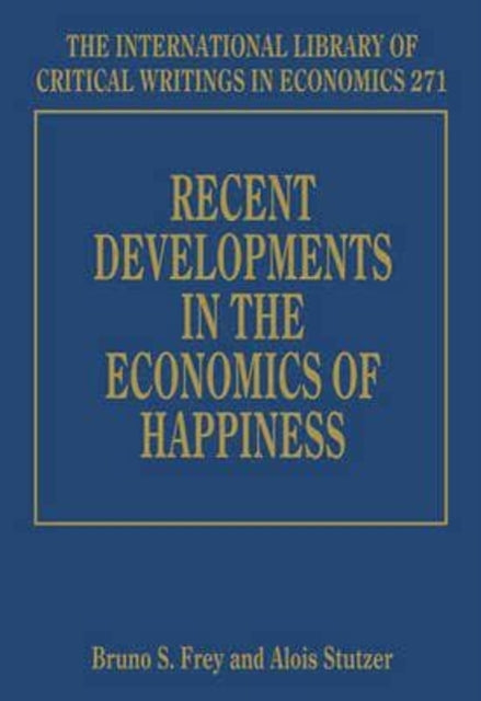 Recent Developments in the Economics of Happiness