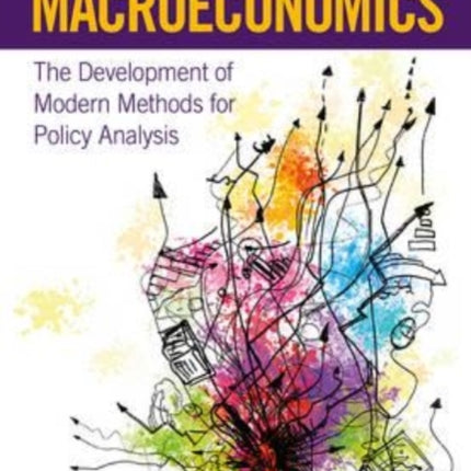 Macroeconomics: The Development of Modern Methods