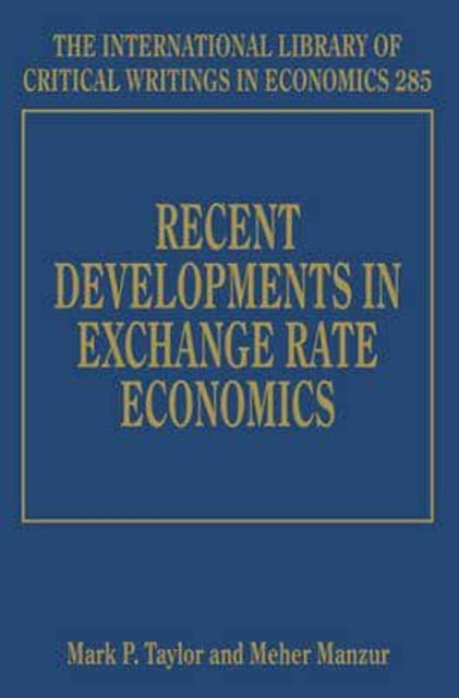 Recent Developments in Exchange Rate Economics