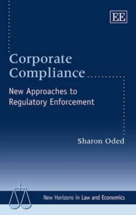 Corporate Compliance: New Approaches to
