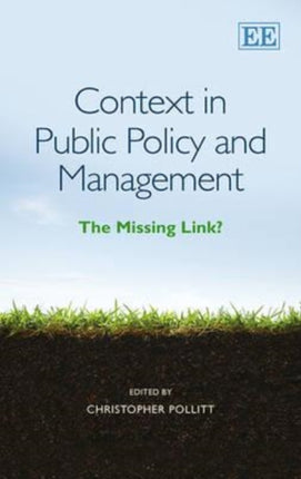 Context in Public Policy and Management: The Missing Link?