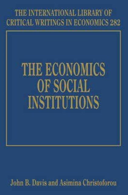 The Economics of Social Institutions