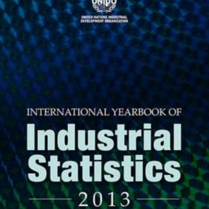 International Yearbook of Industrial Statistics 2013