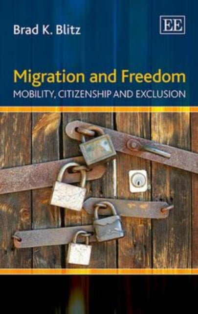 Migration and Freedom: Mobility, Citizenship and Exclusion