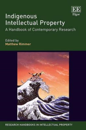 Indigenous Intellectual Property: A Handbook of Contemporary Research