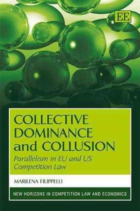 Collective Dominance and Collusion: Parallelism in EU and US Competition Law