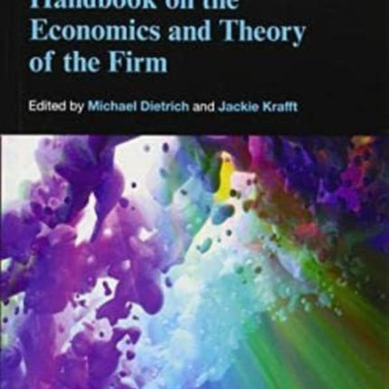 Handbook on the Economics and Theory of the Firm