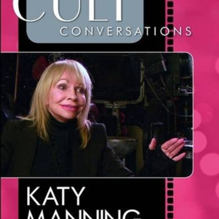 Cult Conversations: Katy Manning