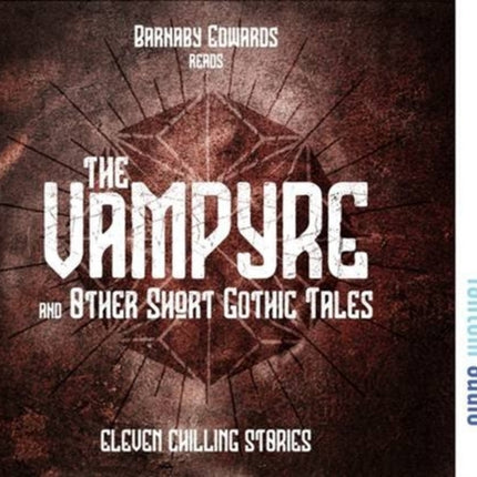 The Vampyre and Other Short Gothic Tales