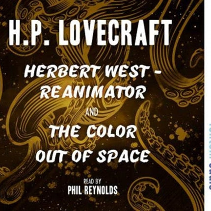 Herbert West – Reanimator & The Colour Out of Space