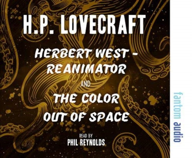 Herbert West – Reanimator & The Colour Out of Space