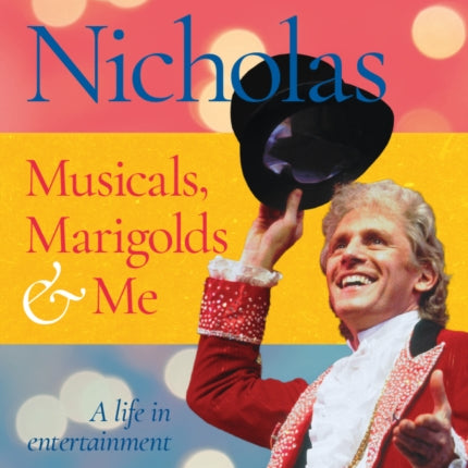 Musicals, Marigolds and Me