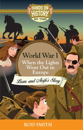 World War 1: When the lights went out in Europe, Liam and Aoife's story