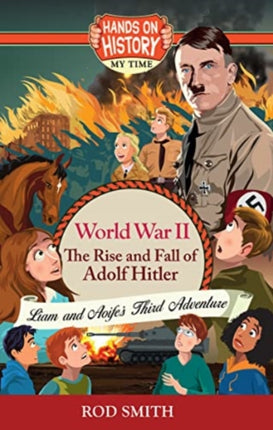 World War 2: The Rise and Fall of Adolf Hitler: 2022