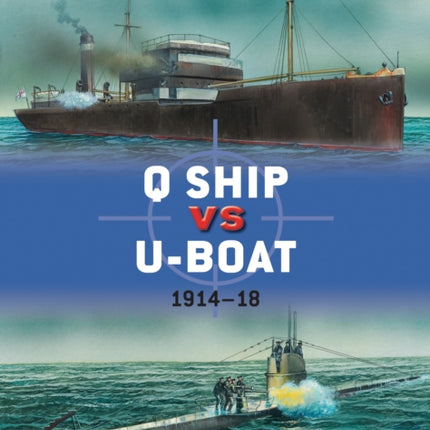 Q Ship vs U-Boat: 1914–18