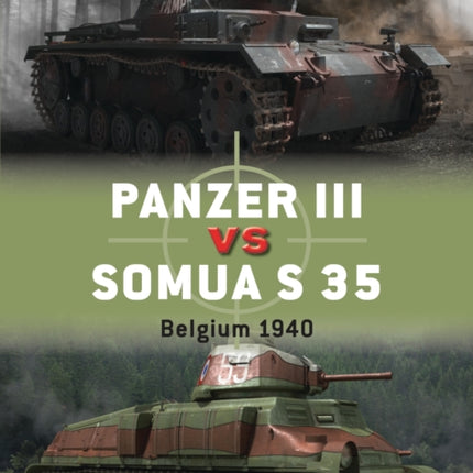 Panzer III vs Somua S 35: Belgium 1940