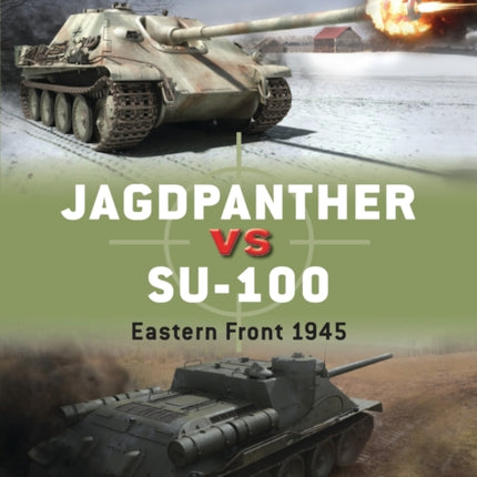 Jagdpanther vs SU-100: Eastern Front 1945
