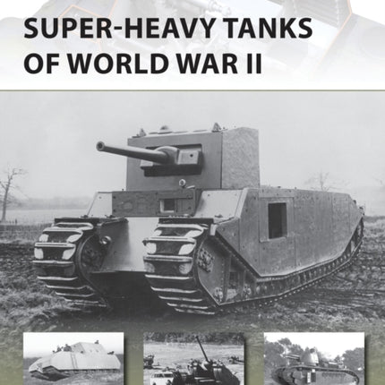 Super-heavy Tanks of World War II
