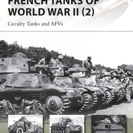 French Tanks of World War II (2): Cavalry Tanks