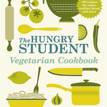 The Hungry Student Vegetarian Cookbook