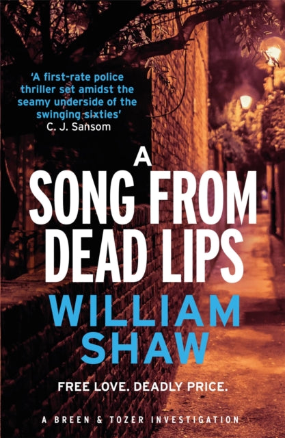 A Song from Dead Lips: the first book in the gritty Breen & Tozer series