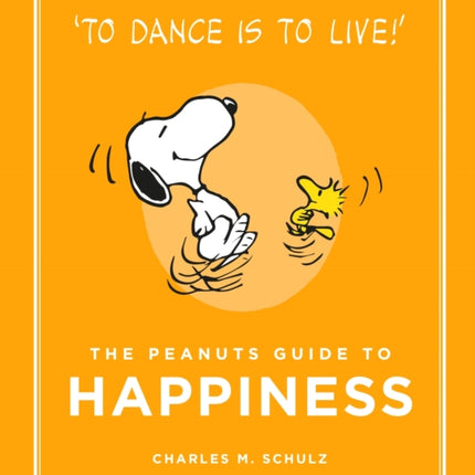 The Peanuts Guide to Happiness