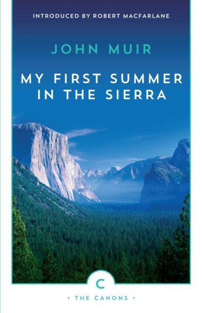 My First Summer In The Sierra