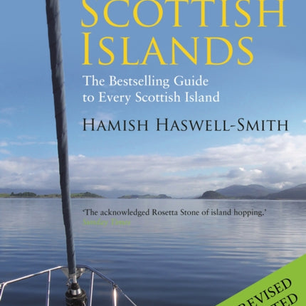 The Scottish Islands: The Bestselling Guide to Every Scottish Island