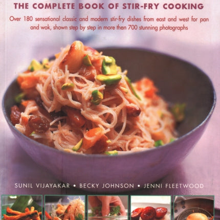 Wok Bible: The complete book of stir-fry cooking: over 180 sensational classic and modern stir-fry dishes from east and west for pan and wok, shown step-by-step in more than 700 stunning photographs