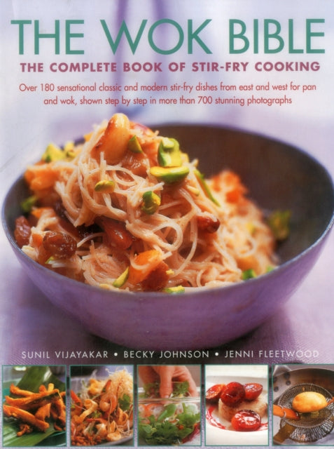 The Wok Bible: The Complete Book of Stir-Fry