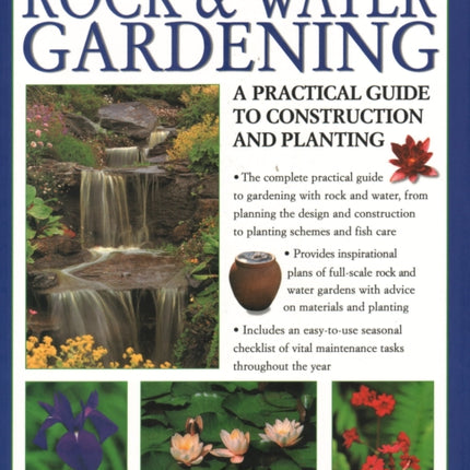 Rock & Water Gardening: A practical guide to construction and planting