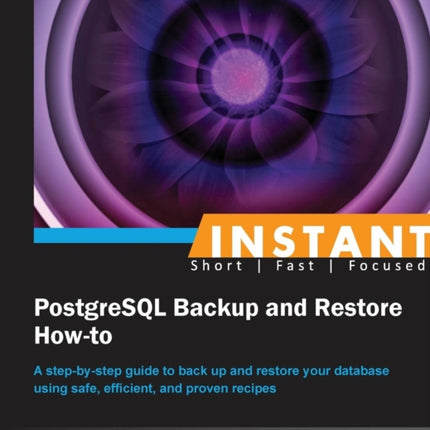 Instant PostgreSQL Backup and Restore Howto