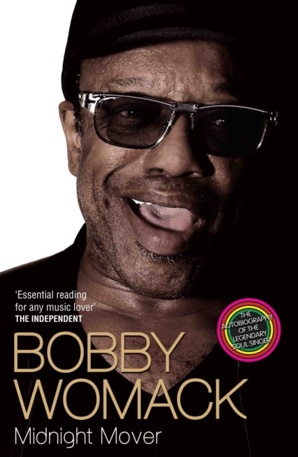 Bobby Womack: Midnight Mover