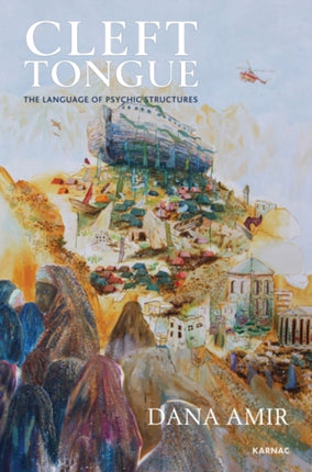 Cleft Tongue: The Language of Psychic Structures