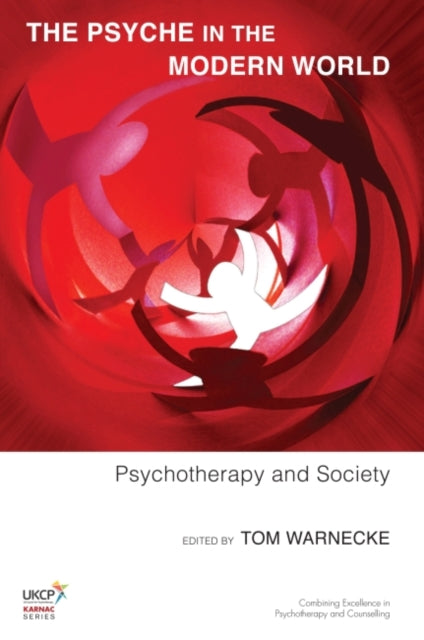 The Psyche in the Modern World: Psychotherapy and Society