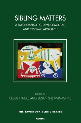 Sibling Matters: A Psychoanalytic, Developmental,