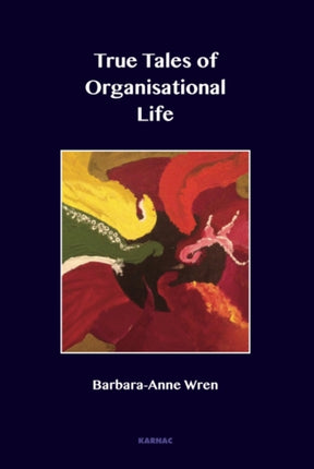 True Tales of Organisational Life: Using
