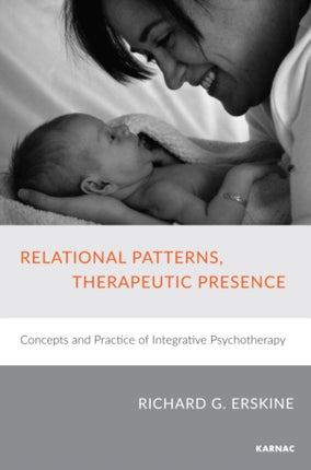 Relational Patterns, Therapeutic Presence: