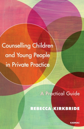 Counselling Children and Young People in Private