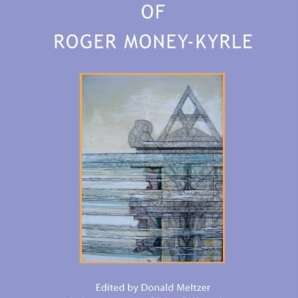 The Collected Papers of Roger Money-Kyrle