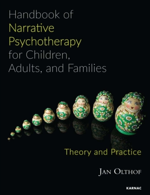 Handbook of Narrative Psychotherapy for Children, Adults, and Families: Theory and Practice