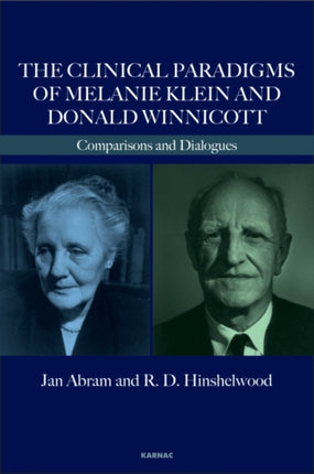 The Clinical Paradigms of Melanie Klein and