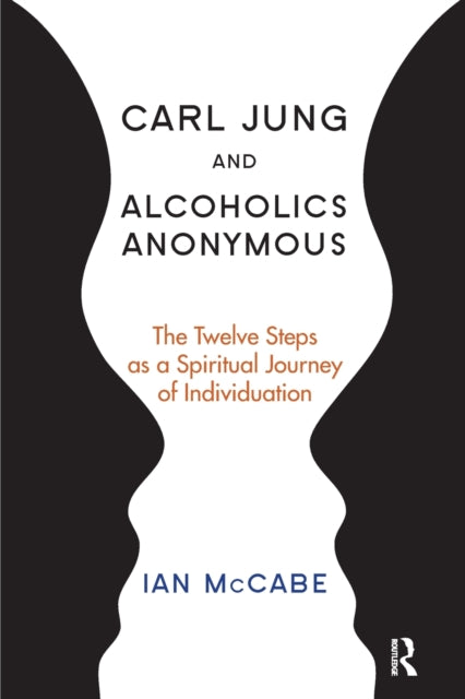 Carl Jung and Alcoholics Anonymous: The Twelve
