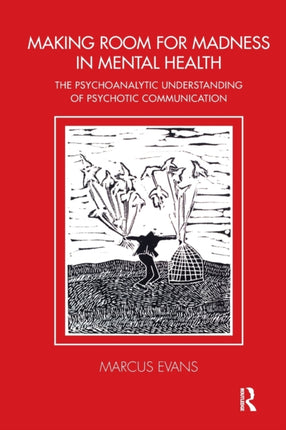 Making Room for Madness in Mental Health: The