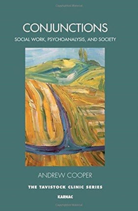 Conjunctions: Between Social Work, Psychoanalysis, and Society