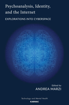 Psychoanalysis, Identity, and the Internet: