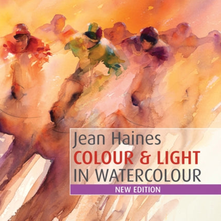 Colour & Light in Watercolour: New Edition