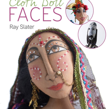 Cloth Doll Faces: A Practical Guide to Creating Character and Expression